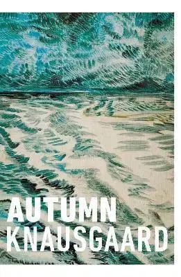 Svetová beletria Autumn - Karl Ove Knausgaard