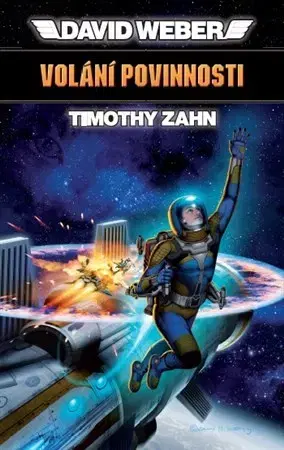 Sci-fi a fantasy Volání povinnosti - Vzestup Mantichory 1 - David Weber,Timothy Zahn