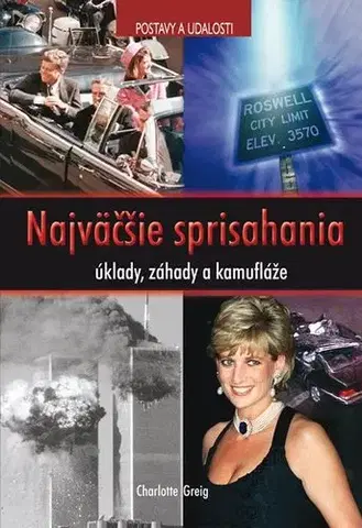 História - ostatné Najväčšie sprisahania - Charlotte Greigová,Alojz Keníž