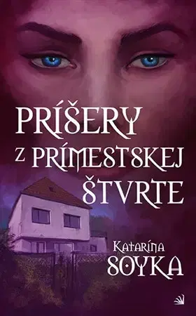 Sci-fi a fantasy Príšery z prímestskej štvrte - Katarína Soyka