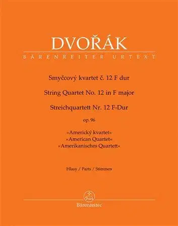 Hudba - noty, spevníky, príručky Smyčcový kvartet č. 12 F dur op. 96 - Americký kvartet - Hlasy - Antonín Dvořák