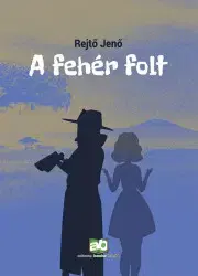 Svetová beletria A fehér folt - Jenő Rejtő