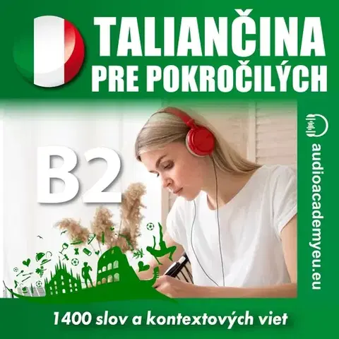 Jazykové učebnice - ostatné Audioacademyeu Taliančina pre pokročilých B2