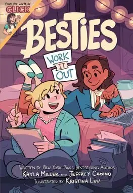Pre dievčatá Besties: Work It Out - Kayla Miller,Jeffrey Canino,Kristina Luu