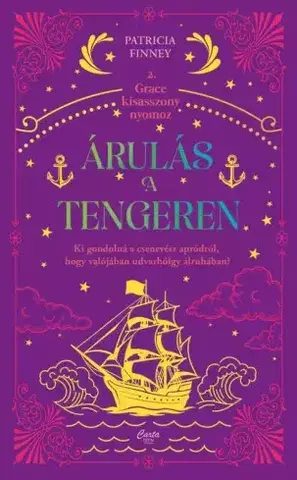 Dobrodružstvo, napätie, western Árulás a tengeren - Grace Cavendish