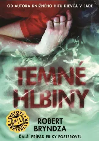 Detektívky, trilery, horory Temné hlbiny (Erika Fosterová 3) - Robert Bryndza