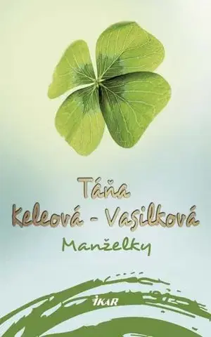 Slovenská beletria Manželky, 2. vydanie - Táňa Keleová-Vasilková