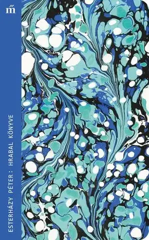 Svetová beletria Hrabal könyve - Péter Esterházy