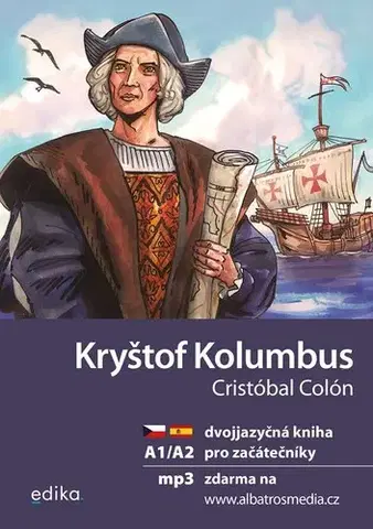 Zjednodušené čítanie Kryštof Kolumbus A1/A2 (ČJ/ŠJ), 3. vydání - Eliška Jirásková,Aleš Čuma