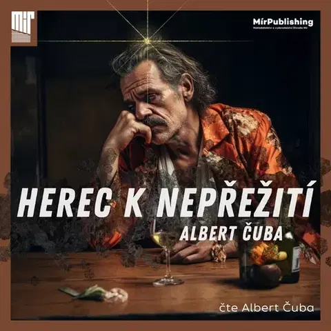 Novely, poviedky, antológie MÍR Production s.r.o. Herec k nepřežiti´