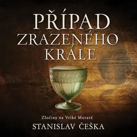 Detektívky, trilery, horory Tympanum Případ zrazeného krále - audiokniha CD