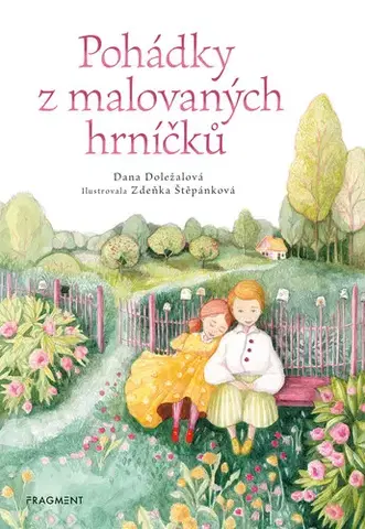 Rozprávky Pohádky z malovaných hrníčků - Dana Doležalová