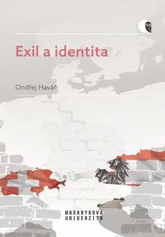 Pre vysoké školy Exil a identita - Ondřej Haváč