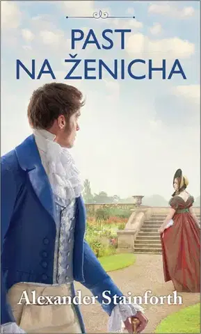 Historické romány Past na ženicha - Alexander Stainforth