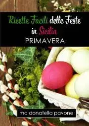 Kuchárky - ostatné Ricette Facili delle Feste in Sicilia - Donatella Pavone MC