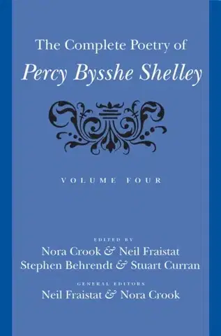 Poézia The Complete Poetry of Percy Bysshe Shelley - Percy Bysshe Shelley
