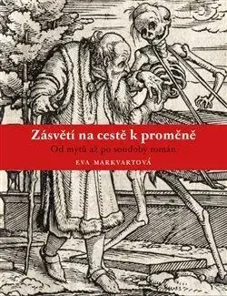 Filozofia Zásvětí na cestě k proměně - Eva Markvartová