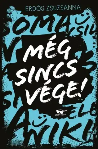 Young adults Még sincs vége! - Zsuzsanna Erdős