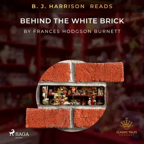 Svetová beletria Saga Egmont B. J. Harrison Reads Behind the White Brick (EN)