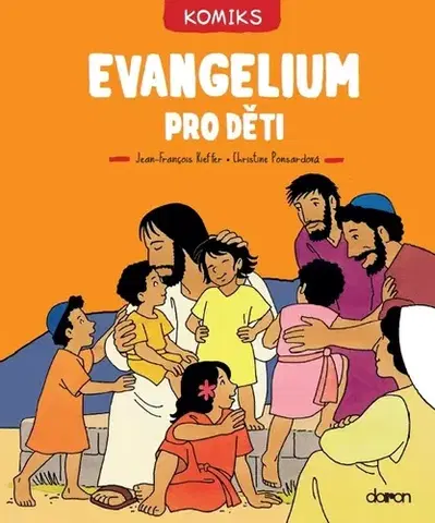 Komiksy Evangelium pro děti - Jean-Francois Kieffer,Christine Ponsard
