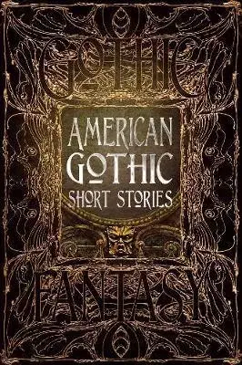 Cudzojazyčná literatúra American Gothic Short Stories - Kolektív autorov