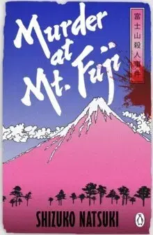 Detektívky, trilery, horory Murder at Mount Fuji - Shizuko Natsuki