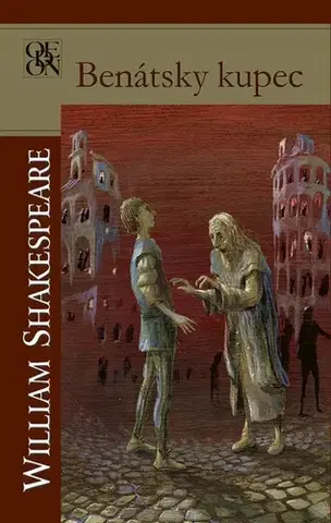 Svetová beletria Benátsky kupec - William Shakespeare,Ľubomír Feldek