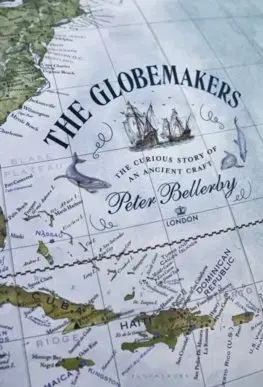 Obrazové publikácie The Globemakers - Peter Bellerby