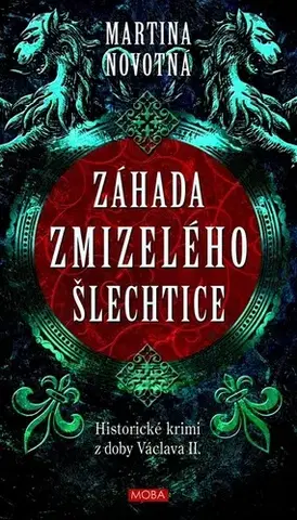 Detektívky, trilery, horory Záhada zmizelého šlechtice, 2. vydání - Martina Novotná
