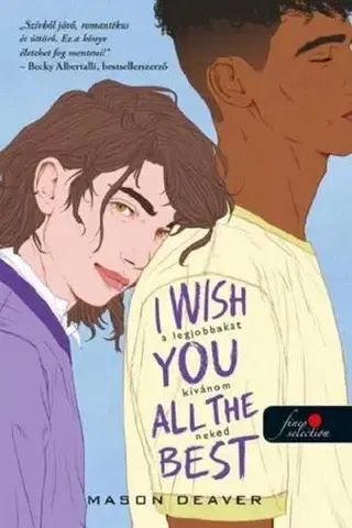 Erotická beletria I Wish You All the Best - A legjobbakat kívánom neked - Mason Deaver