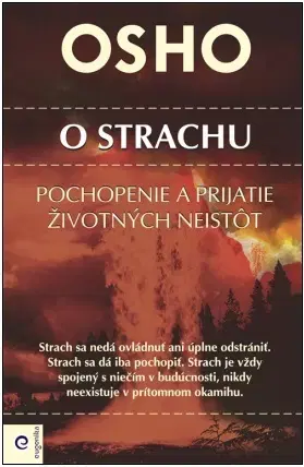 Duchovný rozvoj O strachu - Osho Rajneesh