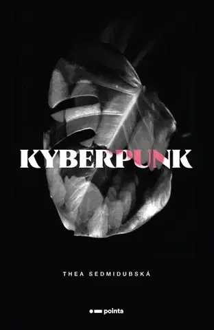 Poézia Kyberpunk - Thea Sedmidubská