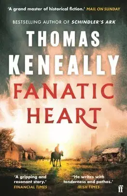 Historické romány Fanatic Heart - Thomas Keneally