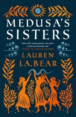 Sci-fi a fantasy Medusa's Sisters - Lauren J. A. Bear