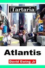 História - ostatné Tartaria - Atlantis - Ewing David