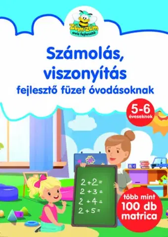 Pre deti a mládež - ostatné Számolás, viszonyítás - fejlesztőfüzet óvodásoknak - Több mint 100 db matricával