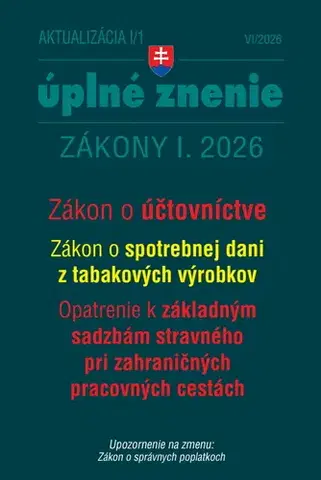 Zákony, zbierky zákonov Aktualizácia I/1 2026 – daňové a účtovné zákony - Kolektív autorov