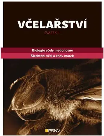 Hmyz Včelařství - svazek II. - Kolektív autorov