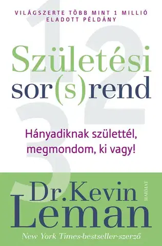 Psychológia, etika Születési sor(s)rend - Kevin Leman
