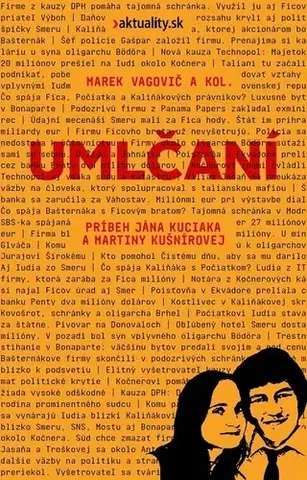 Fejtóny, rozhovory, reportáže Umlčaní - Marek Vagovič a kolektív