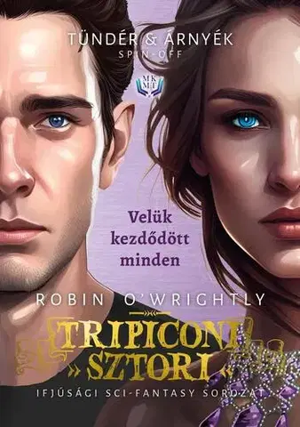 Sci-fi a fantasy Tündér & Árnyék - OWrightly Robin