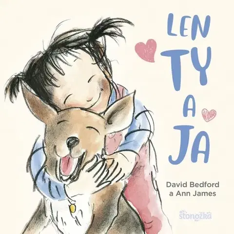 Leporelá, krabičky, puzzle knihy Len ty a ja - David Bedford,Ann James,Lucia Hlubeňová