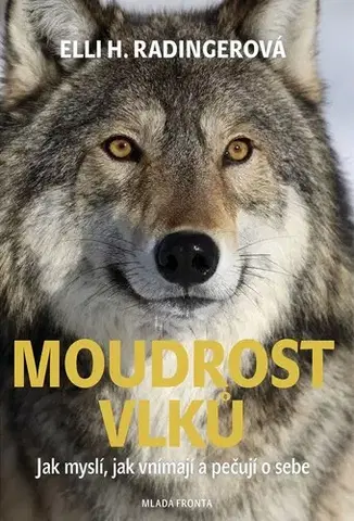 Biológia, fauna a flóra Moudrost vlků - Elli H. Radinger