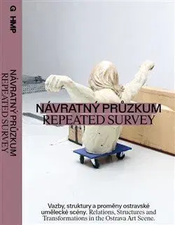 Dejiny, teória umenia Návratný průzkum- Repeated Survey - Knoflíček Tomáš,Martin Netočný