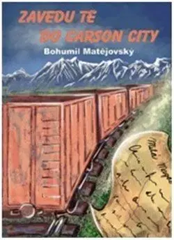 Novely, poviedky, antológie Zavedu tě do Carson City - Bohumil Matějovský
