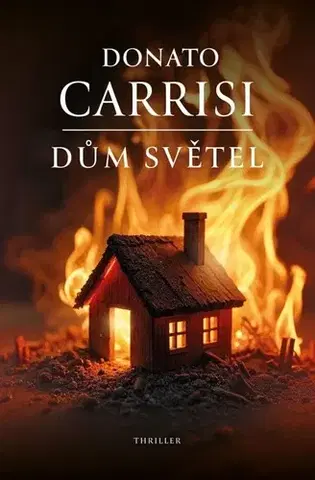 Detektívky, trilery, horory Dům světel - Donato Carrisi,Sára Rodová