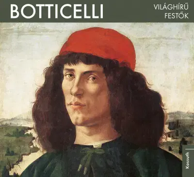Maliarstvo, grafika Botticelli - Világhírű festők
