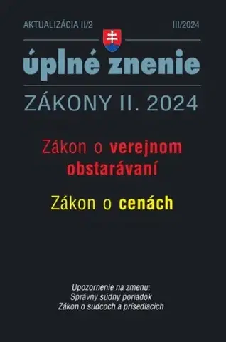 Zákony, zbierky zákonov Zákony 2024 II. aktualizácia II/2 - Verejné obstarávanie a ceny