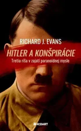 Druhá svetová vojna Hitler a konšpirácie - Richard J. Evans