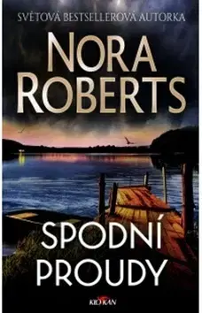 Detektívky, trilery, horory Spodní proudy - Nora Roberts
